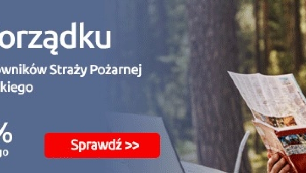 03 - 07 - 2021 - Oferta Specjalna KREDYTU w PORZĄDKU dla Pracowników Straży Pożarnej Województwa Wielkopolskiego (..)